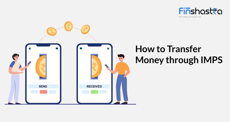 Online Money Transfer: जानें IMPS क्या है और कैसे इससे इंस्टेंट फंड ट्रांसफर करते हैं?