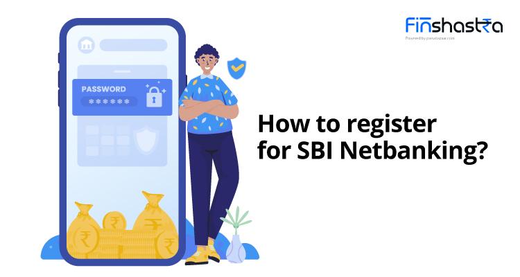 एसबीआई (SBI) नेट बैंकिंग के लिए रजिस्टर करना चाहते हैं? जानिए आसान तरीका