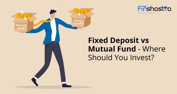 फिक्स्ड डिपॉजिट (FD) और म्यूचुअल फंड (MF) – किसमें करें निवेश?