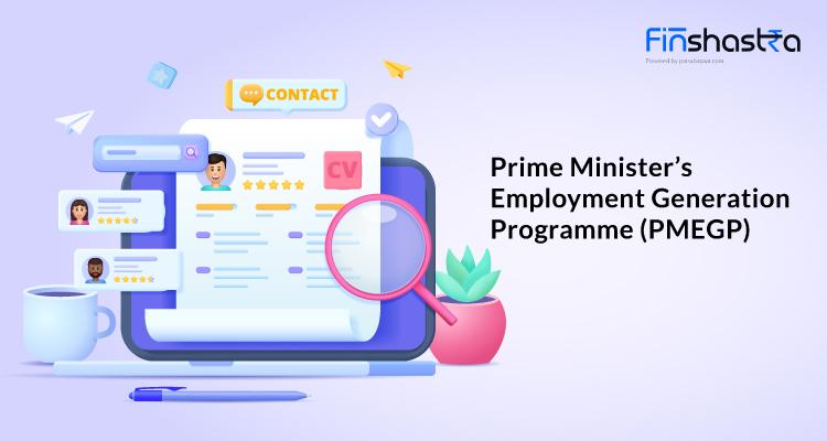 PMEGP योजना से ले सकते हैं बिजनेस लोन, जानें कैसे करें आवेदन