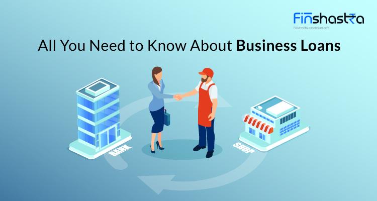 व्यवसाय की वित्तीय जरूरत को बिजनेस लोन से करें पूरा, जानें इसके बारे में